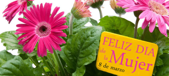 Feliz ocho de marzo, el Día de la Mujer