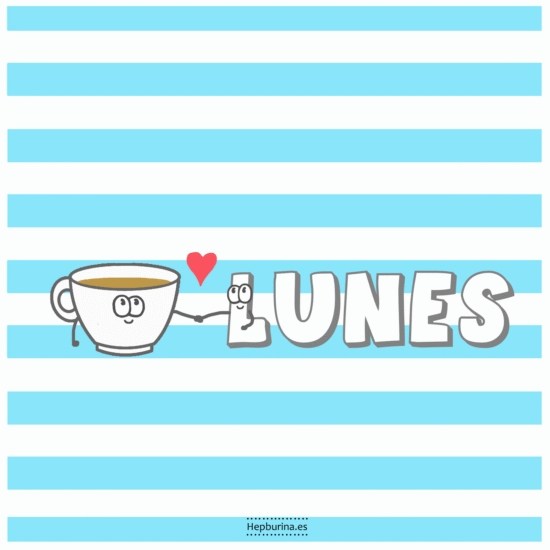 Buenos días, aunque sea lunes